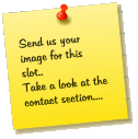 Send us your image for this slot.. Take a look at the contact section....